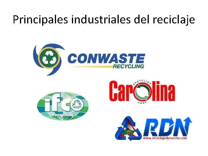 Principales industriales del reciclaje 