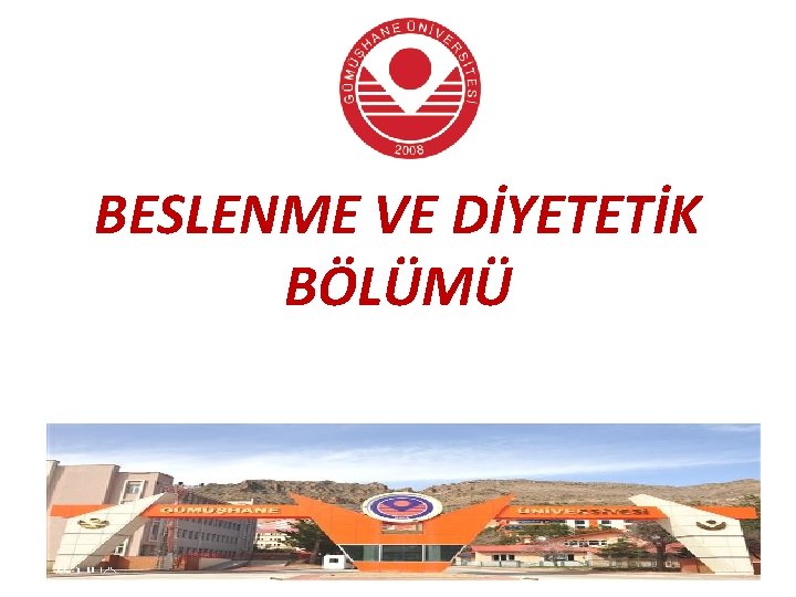 BESLENME VE DİYETETİK BÖLÜMÜ 