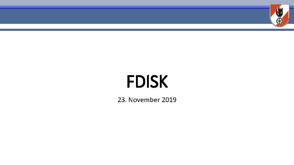 FDISK 23. November 2019 