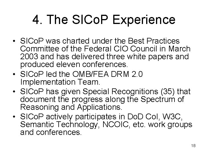 4. The SICo. P Experience • SICo. P was charted under the Best Practices