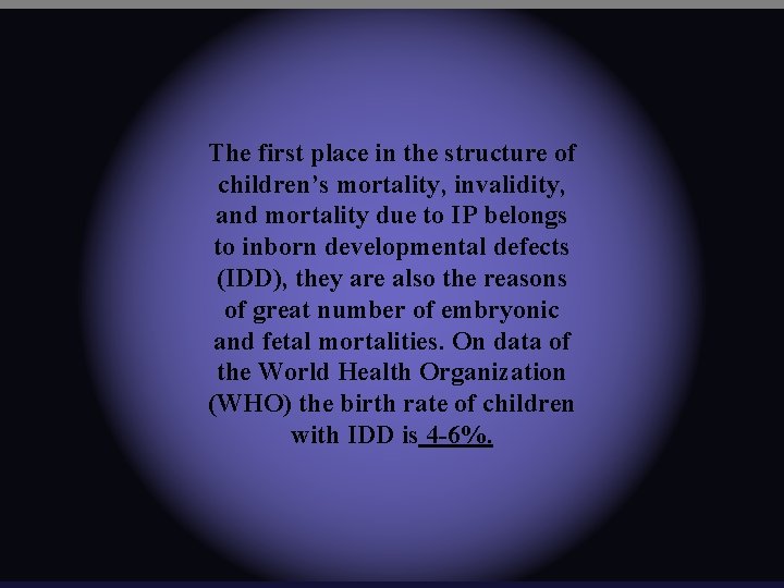 The first place in the structure of children’s mortality, invalidity, and mortality due to