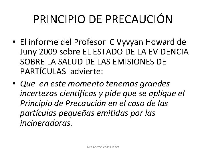 PRINCIPIO DE PRECAUCIÓN • El informe del Profesor C Vyvyan Howard de Juny 2009