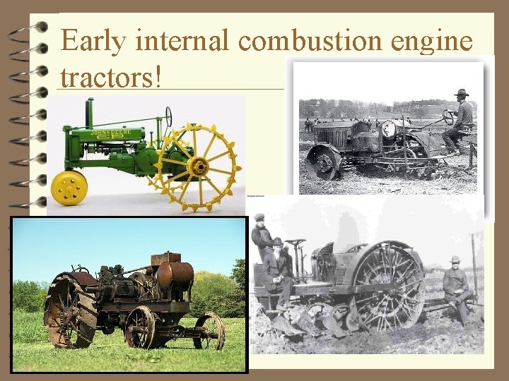 Early internal combustion engine tractors! 