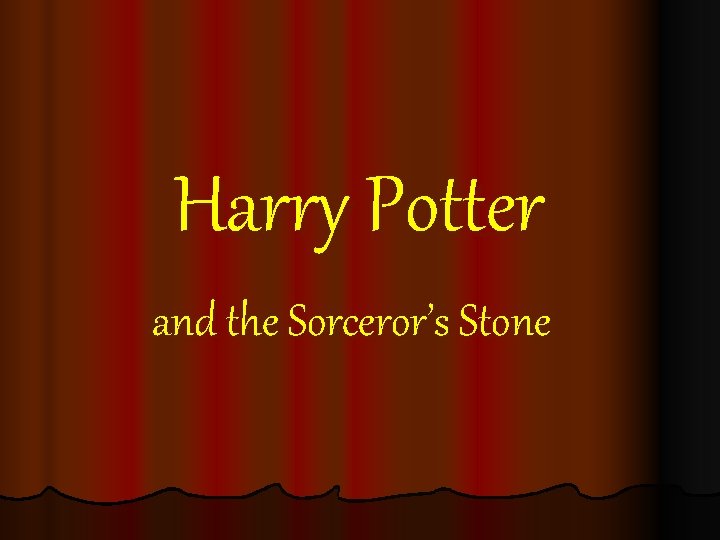 Harry Potter and the Sorceror’s Stone 