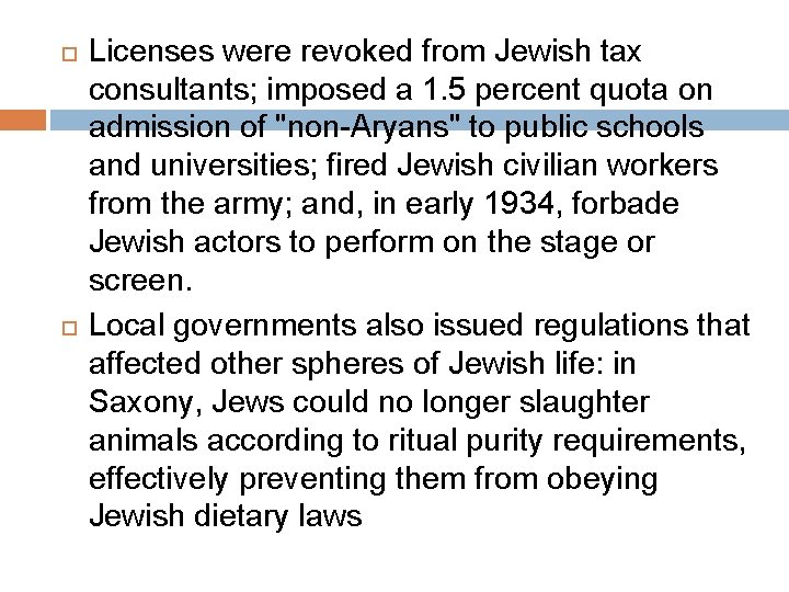  Licenses were revoked from Jewish tax consultants; imposed a 1. 5 percent quota