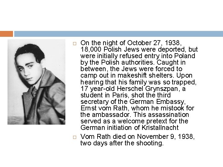  On the night of October 27, 1938, 18, 000 Polish Jews were deported,