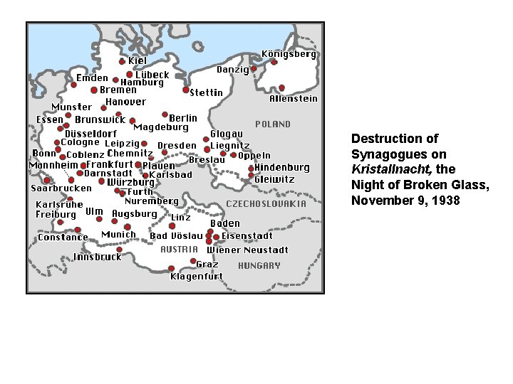 Destruction of Synagogues on Kristallnacht, the Night of Broken Glass, November 9, 1938 