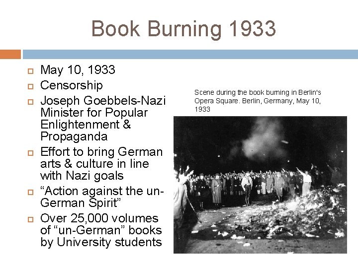 Book Burning 1933 May 10, 1933 Censorship Joseph Goebbels-Nazi Minister for Popular Enlightenment &