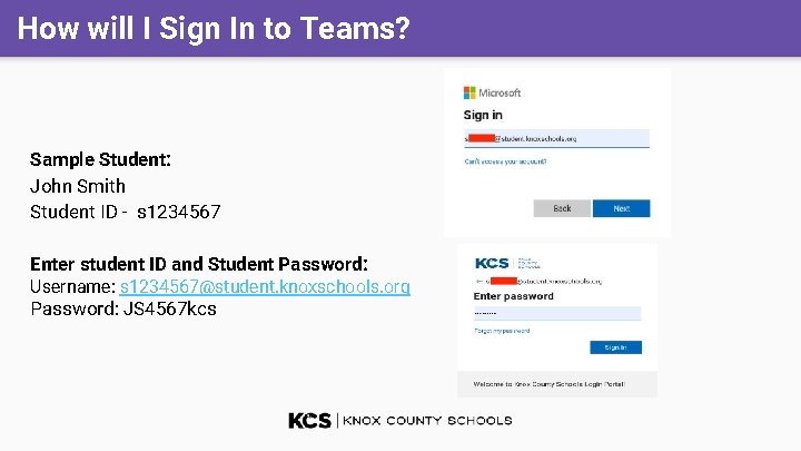 How will I Sign In to Teams? Sample Student: John Smith Student ID -