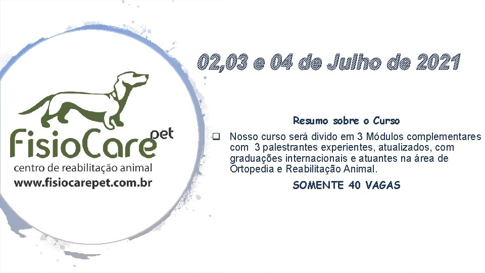 02, 03 e 04 de Julho de 2021 Resumo sobre o Curso q Nosso