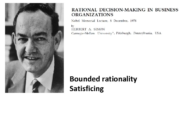 Bounded rationality Satisficing 
