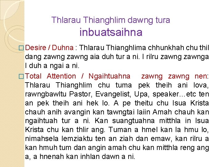 Thlarau Thianghlim dawng tura inbuatsaihna � Desire / Duhna : Thlarau Thianghlima chhunkhah chu