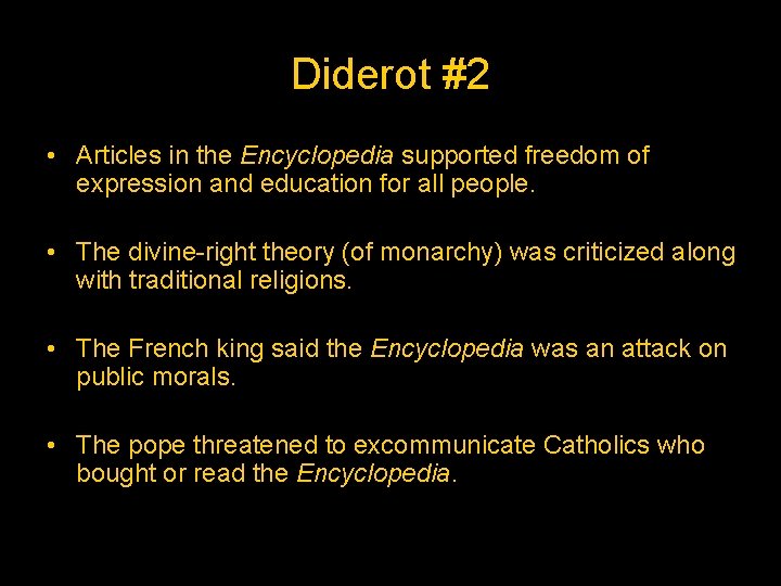 Diderot #2 • Articles in the Encyclopedia supported freedom of expression and education for