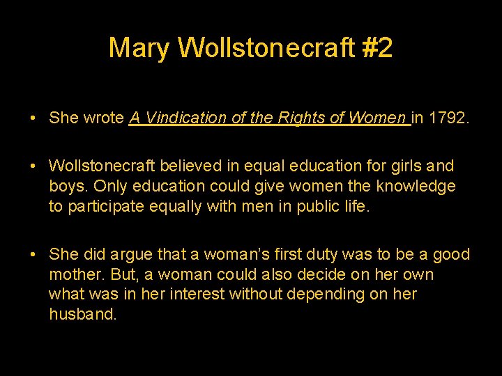 Mary Wollstonecraft #2 • She wrote A Vindication of the Rights of Women in