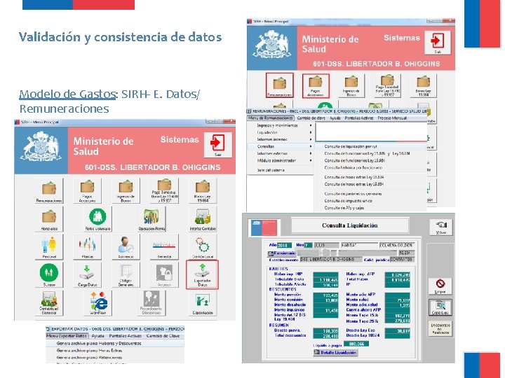 Validación y consistencia de datos Modelo de Gastos: SIRH- E. Datos/ Remuneraciones Validación y consistencia de datos Modelo de Gastos: SIRH- E. Datos/ Remuneraciones