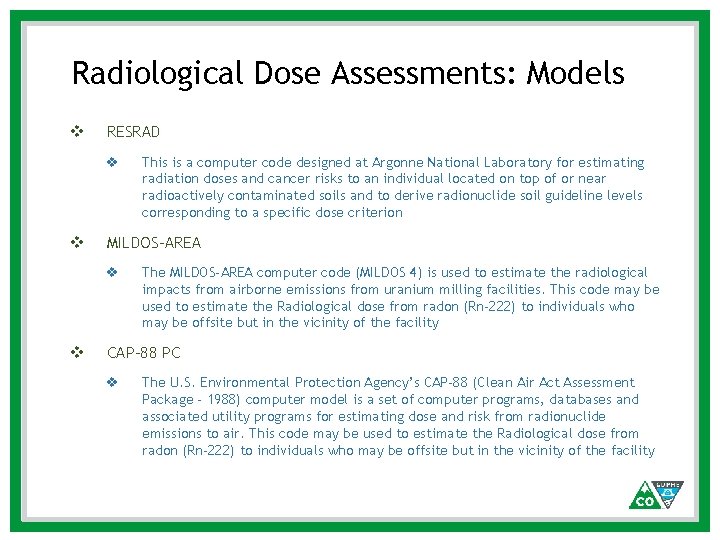 Radiological Dose Assessments: Models v RESRAD v v MILDOS-AREA v v This is a Radiological Dose Assessments: Models v RESRAD v v MILDOS-AREA v v This is a
