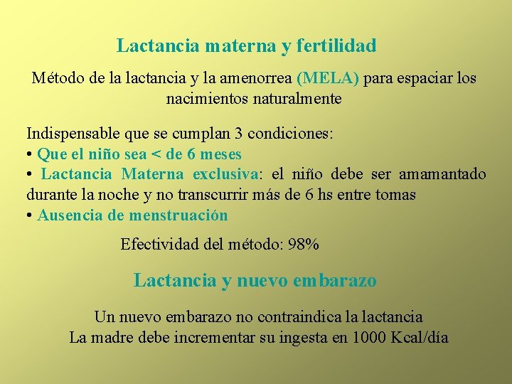 Lactancia materna y fertilidad Método de la lactancia y la amenorrea (MELA) para espaciar