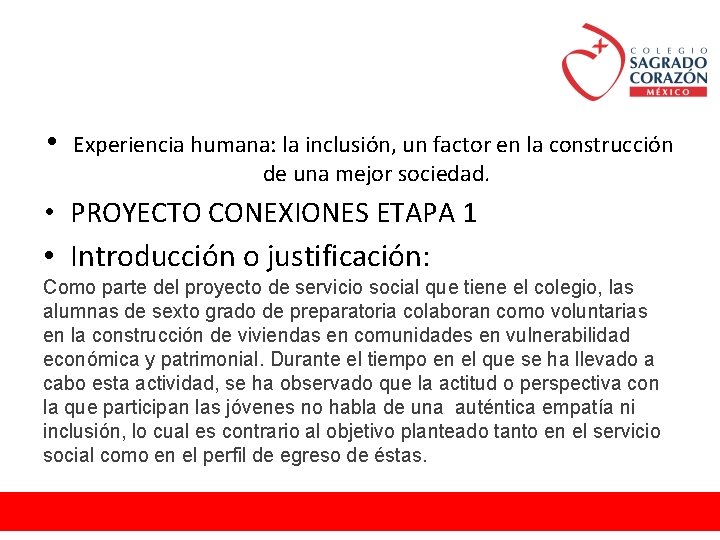  • Experiencia humana: la inclusión, un factor en la construcción de una mejor