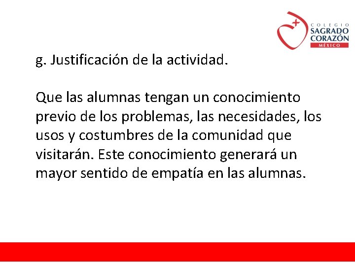 g. Justificación de la actividad. Que las alumnas tengan un conocimiento previo de los