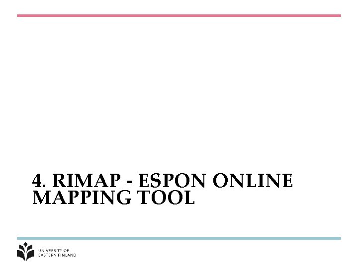 4. RIMAP - ESPON ONLINE MAPPING TOOL 