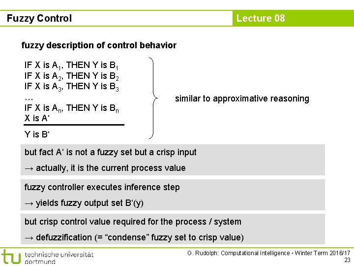 Fuzzy Control Lecture 08 fuzzy description of control behavior IF X is A 1,