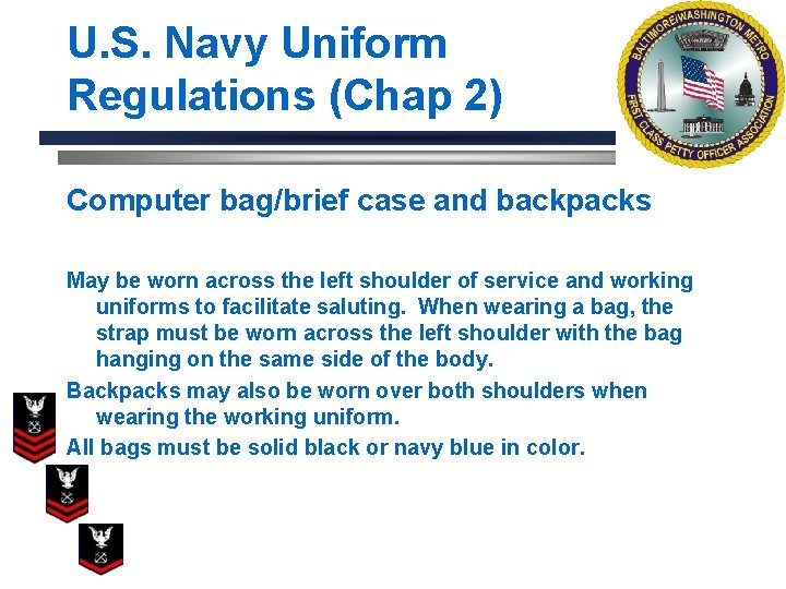 U. S. Navy Uniform Regulations (Chap 2) Computer bag/brief case and backpacks May be