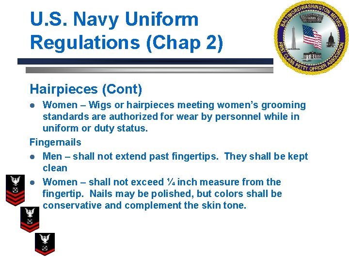 U. S. Navy Uniform Regulations (Chap 2) Hairpieces (Cont) Women – Wigs or hairpieces