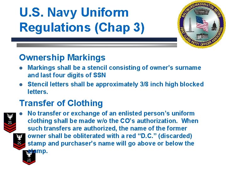 U. S. Navy Uniform Regulations (Chap 3) Ownership Markings shall be a stencil consisting
