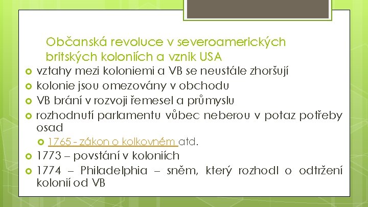 Občanská revoluce v severoamerických britských koloniích a vznik USA vztahy mezi koloniemi a VB