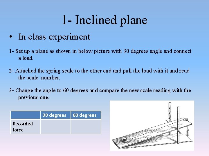 1 - Inclined plane • In class experiment 1 - Set up a plane