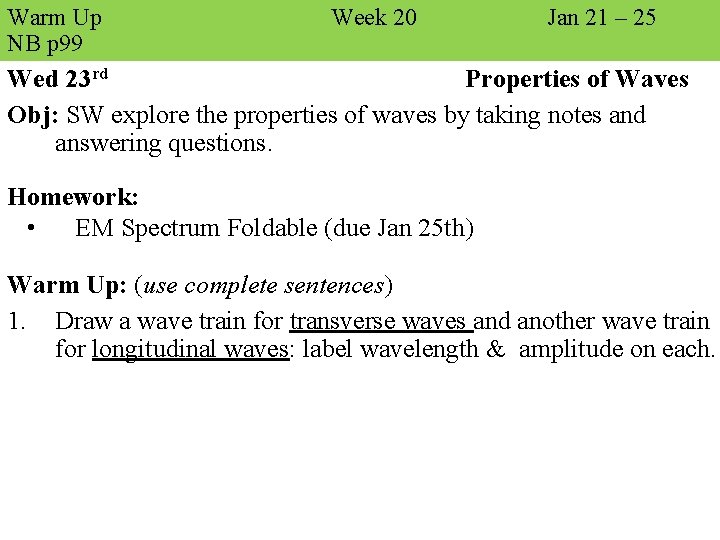 Warm Up NB p 99 Week 20 Jan 21 – 25 Wed 23 rd