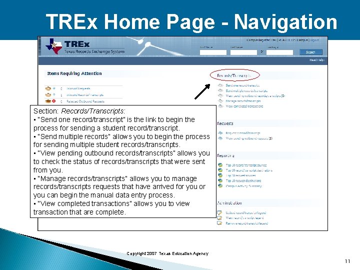 TREx Home Page - Navigation Section: Records/Transcripts: • “Send one record/transcript” is the link