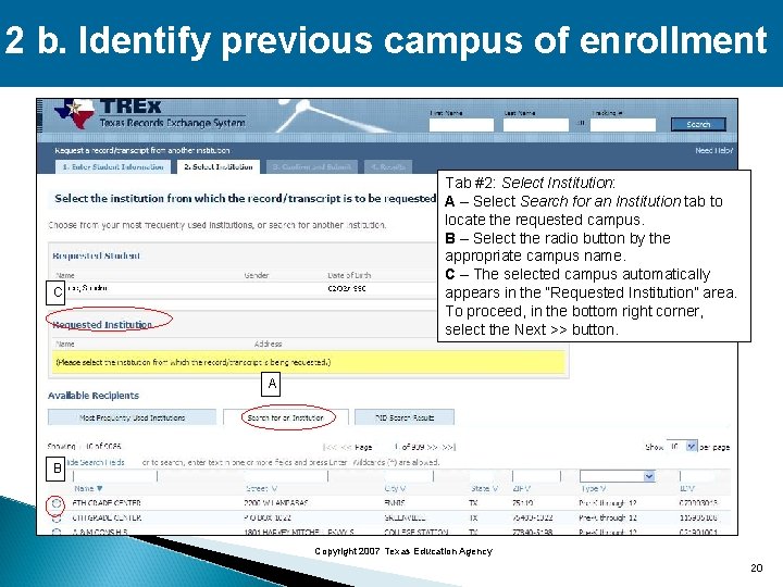 2 b. Identify previous campus of enrollment Tab #2: Select Institution: A – Select