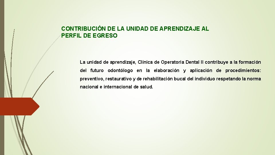 CONTRIBUCIÓN DE LA UNIDAD DE APRENDIZAJE AL PERFIL DE EGRESO La unidad de aprendizaje,