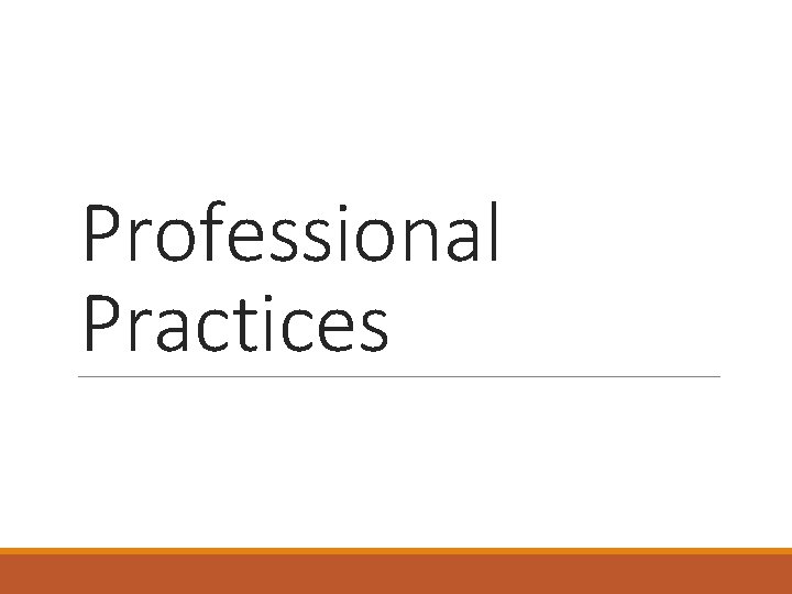 Professional Practices 