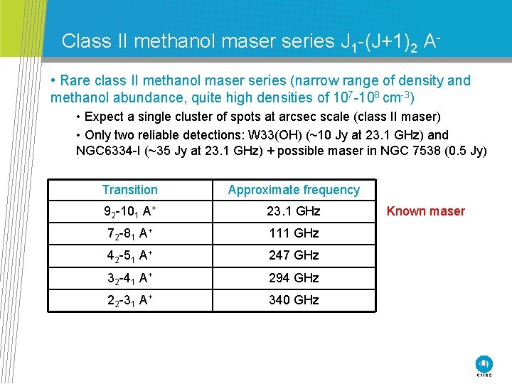 Class II methanol maser series J 1 -(J+1)2 A • Rare class II methanol