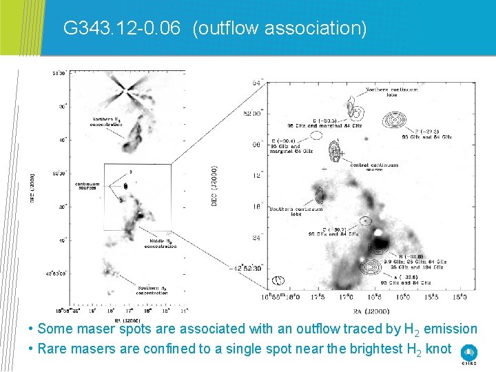 G 343. 12 -0. 06 (outflow association) • Some maser spots are associated with