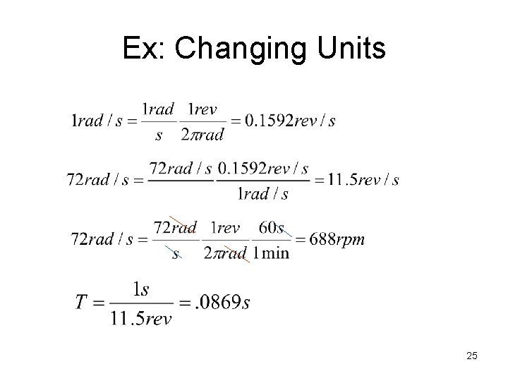 Ex: Changing Units 25 