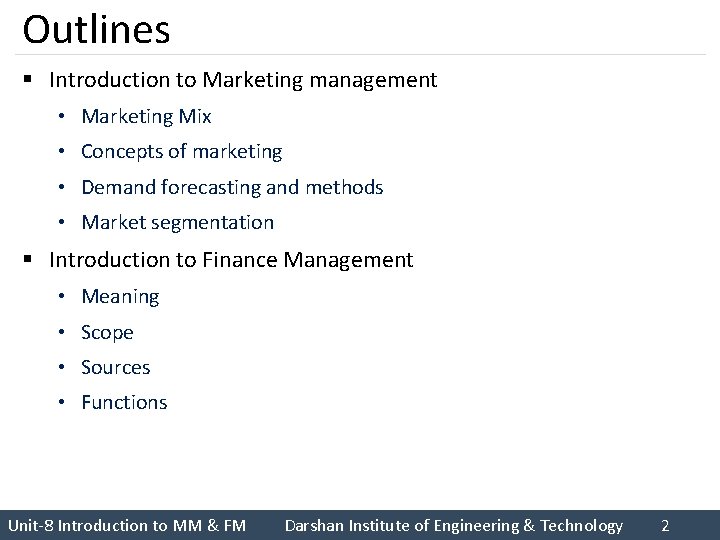 Outlines § Introduction to Marketing management • Marketing Mix • Concepts of marketing •