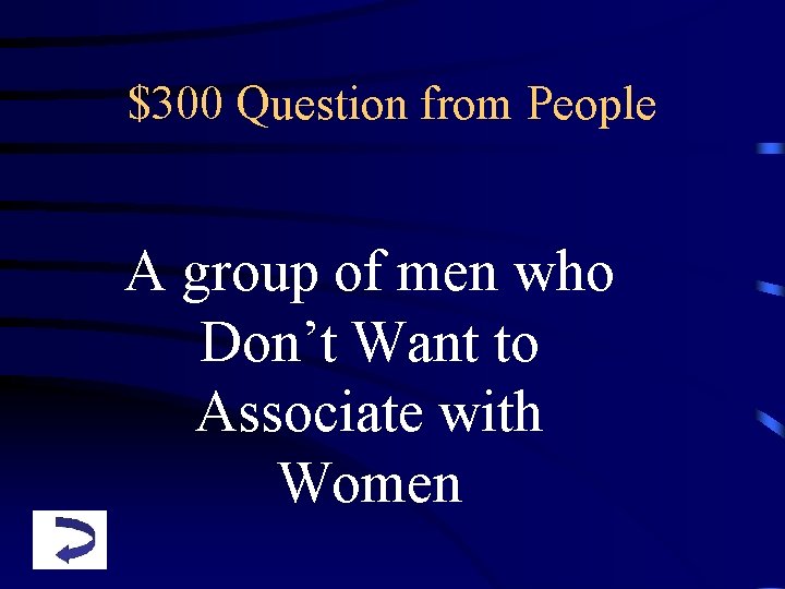 $300 Question from People A group of men who Don’t Want to Associate with