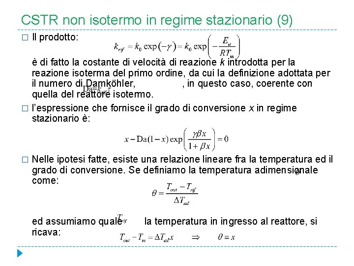 CSTR non isotermo in regime stazionario (9) � Il prodotto: è di fatto la