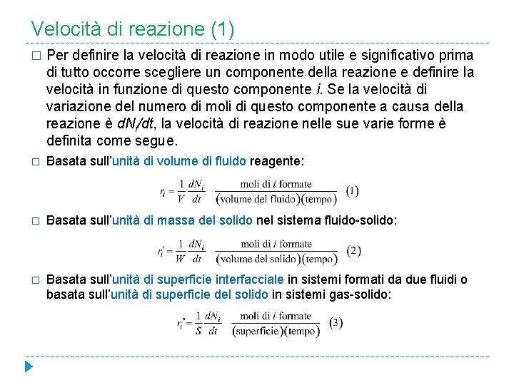 Velocità di reazione (1) � Per definire la velocità di reazione in modo utile