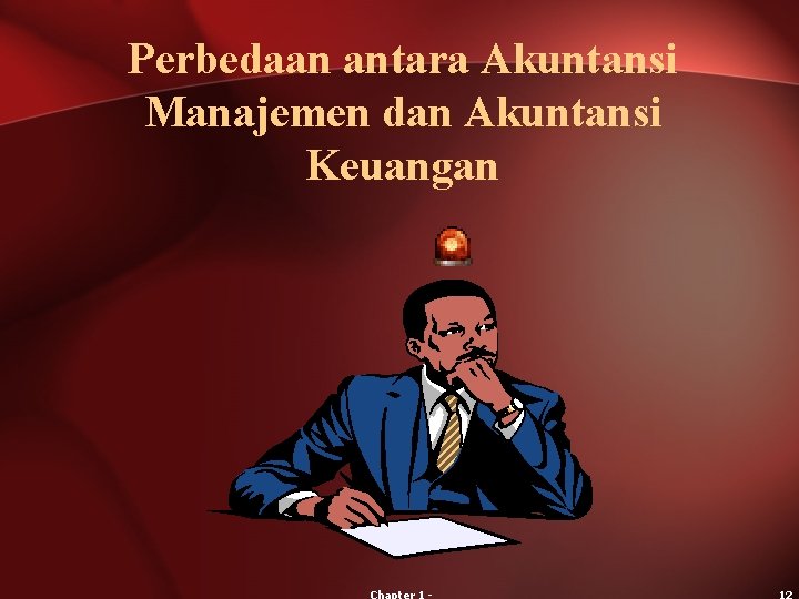 Perbedaan antara Akuntansi Manajemen dan Akuntansi Keuangan 