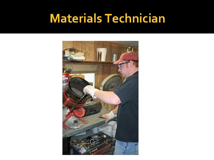 Materials Technician 