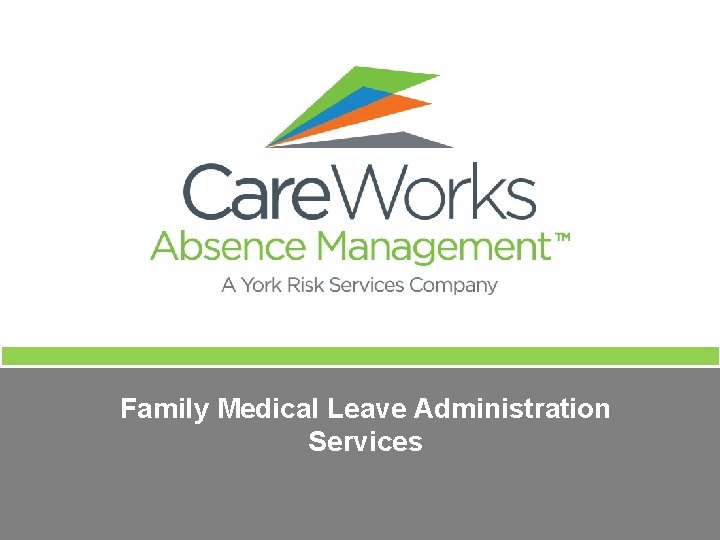 Family Medical Leave Administration Services 