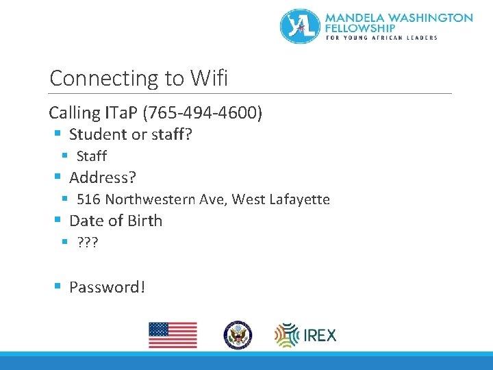 Connecting to Wifi Calling ITa. P (765 -494 -4600) § Student or staff? §