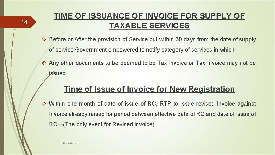 14 TIME OF ISSUANCE OF INVOICE FOR SUPPLY OF TAXABLE SERVICES Before or After