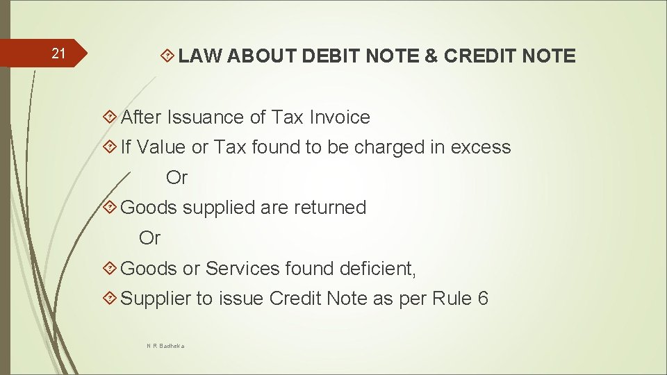 21 LAW ABOUT DEBIT NOTE & CREDIT NOTE After Issuance of Tax Invoice If