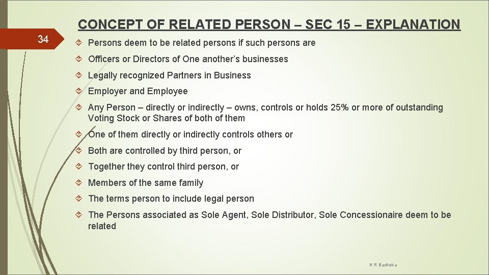 CONCEPT OF RELATED PERSON – SEC 15 – EXPLANATION 34 Persons deem to be