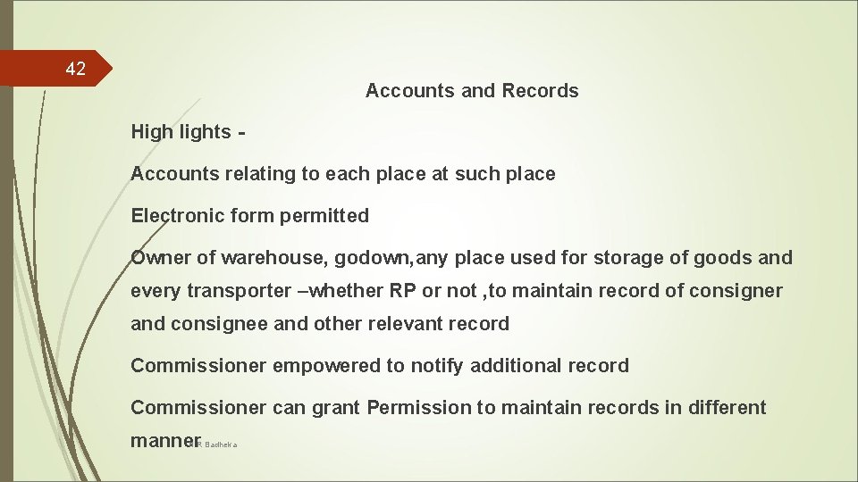 42 Accounts and Records High lights Accounts relating to each place at such place